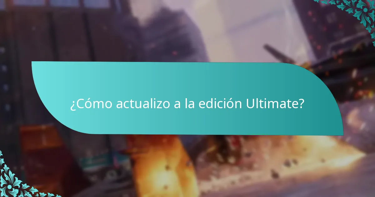 ¿Cuándo se lanzó la edición Ultimate?