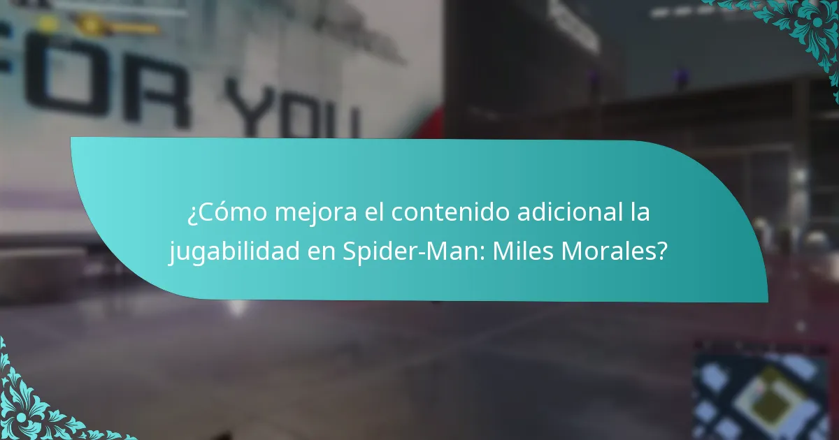 ¿Cómo pueden los jugadores acceder al contenido adicional en Spider-Man: Miles Morales?