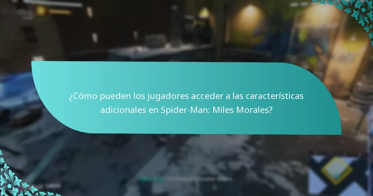 ¿Cómo mejoran las características adicionales la experiencia de juego?