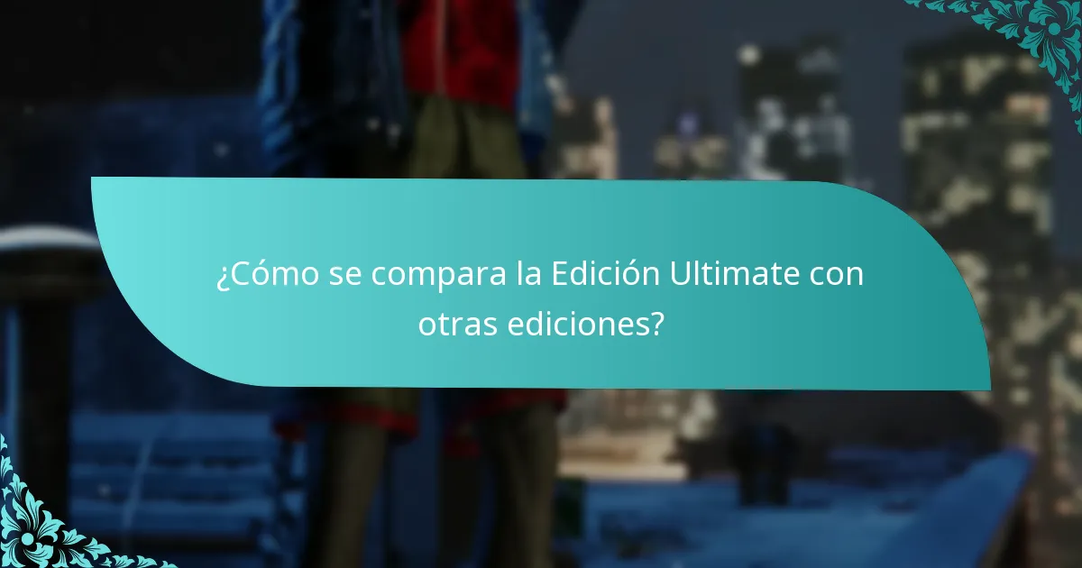 ¿Cuándo estará disponible la actualización de la Edición Ultimate?