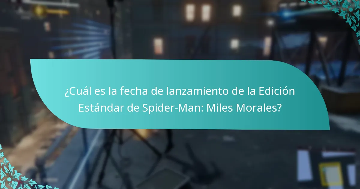 ¿Cuál es la fecha de lanzamiento de la Edición Estándar de Spider-Man: Miles Morales?