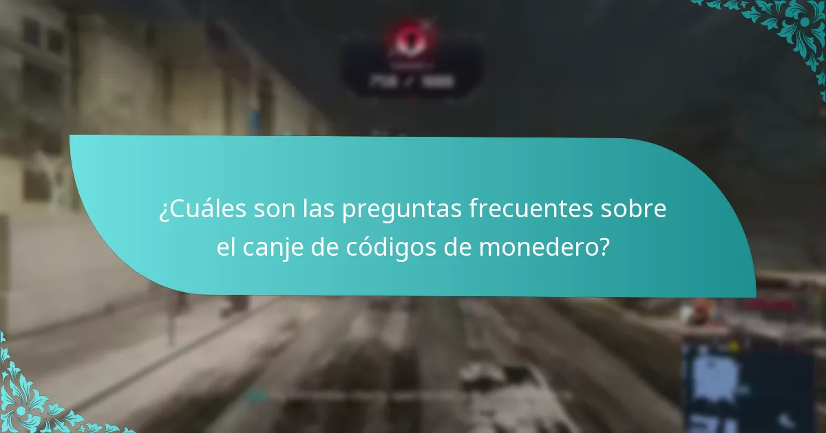 ¿Qué problemas comunes surgen durante el proceso de canje de códigos de monedero?