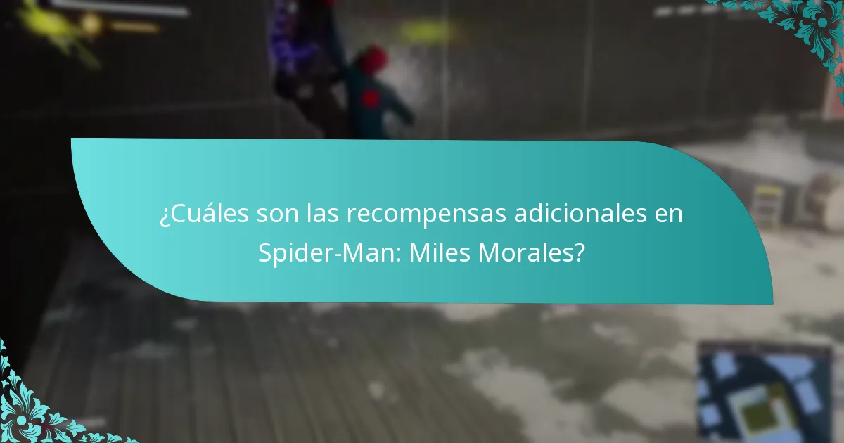 ¿Cómo se comparan las recompensas adicionales en Spider-Man: Miles Morales con otros juegos?