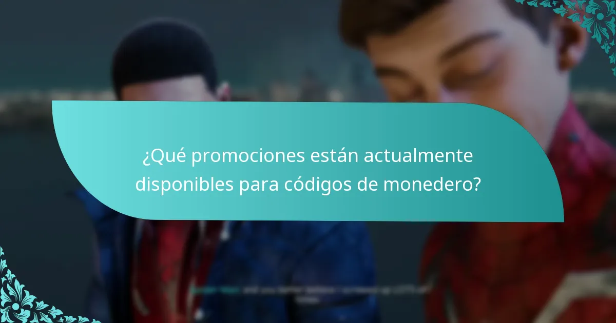 ¿Cuáles son las experiencias de los usuarios con las mejoras de códigos de monedero?